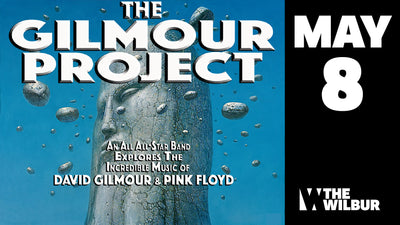 FREE SHOW ALERT - Claim your comps for The Gilmour Project!